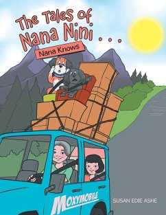 The Tales of Nana Nini . . .: Nana Knows - Ashe, Susan Edie