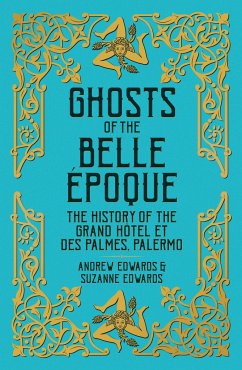 Ghosts of the Belle Époque - Edwards, Andrew; Edwards, Suzanne