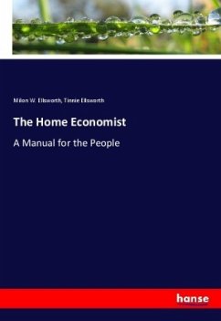 The Home Economist - Ellsworth, Milon W.;Ellsworth, Tinnie