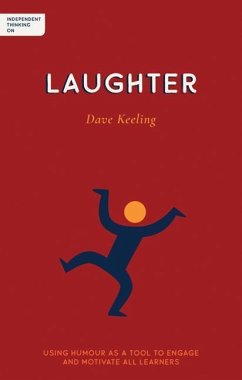 Independent Thinking on Laughter - Keeling, Dave