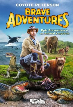 Cover Epic Encounters in the Animal Kingdom (Brave Adventures Vol. 2) (eBook, ePUB)