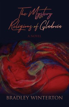 The Mystery Religions of Gladovia - Winterton, Bradley