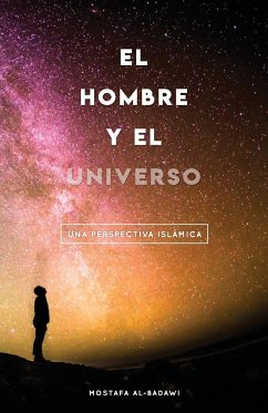 El Hombre Y El Universo - Al-Badawi, Mustafa