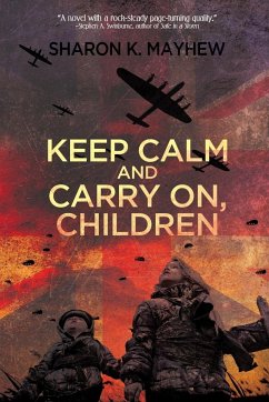Keep Calm and Carry On, Children - Mayhew, Sharon K.