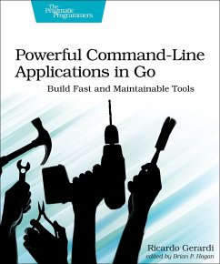 Powerful Command-Line Applications in Go - Gerardi, Ricardo