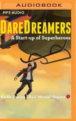 Daredreamers: A Start-Up of Superheroes - Sharma, Kartik; Sharma, Ravi 'nirmal'