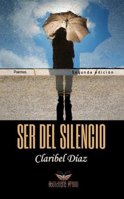Ser del silencio: Poemas - Diaz, Claribel