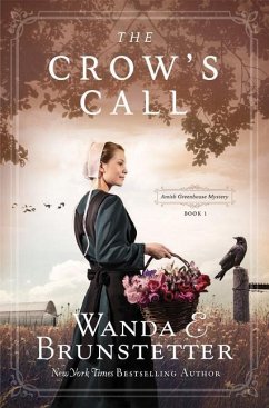The Crow's Call: Amish Greehouse Mystery - Book 1 Volume 1 - Brunstetter, Wanda E.