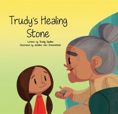 Trudy's Healing Stone - Spiller, Trudy