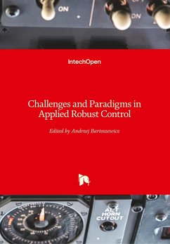 Challenges and Paradigms in Applied Robust Control