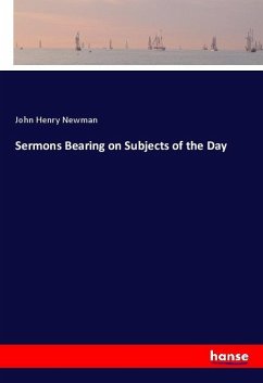 Sermons Bearing on Subjects of the Day - Newman, John Henry