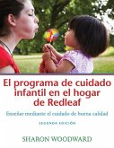 El Programa de Cuidado Infantil En El Hogar de Redleaf, Segunda Edición