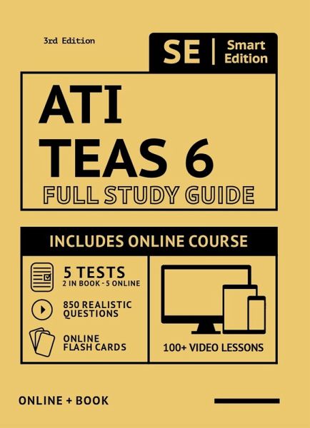 Ati Teas 6 Full Study Guide 3rd Edition 2021-2022 Ati Teas 6 Full Study Guide 3rd Edition 2021-2022