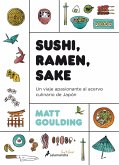 Sushi, ramen, sake : un viaje apasionante del acervo culinario de Japón