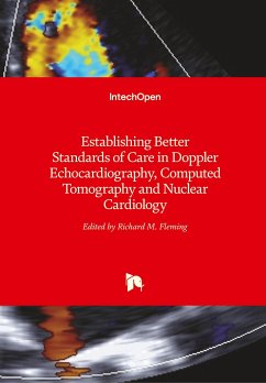 Establishing Better Standards of Care in Doppler Echocardiography, Computed Tomography and Nuclear Cardiology