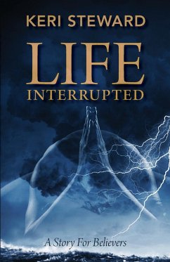Life Interrupted - Steward, Keri