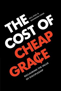 The Cost of Cheap Grace - Hull, Bill