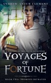 Promises Betrayed: Voyages of Fortune Book Two. An Historical Fantasy Time-Travel Adventure. (eBook, ePUB) Promises Betrayed: Voyages of Fortune Book Two. An Historical Fantasy Time-Travel Adventure. (eBook, ePUB)