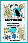 Fart Book: Blaster! Boomer! Slammer! Popper! Banger! Farting Is Funny Comic Illustration Books For Kids With Short Moral Stories For Children (Volume 1 Part 2) (eBook, ePUB)