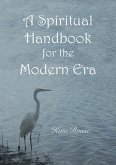 A Spiritual Handbook for the Modern Era (eBook, ePUB)