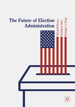 The Future of Election Administration (eBook, PDF)