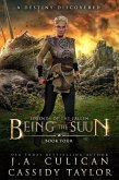 Being the Suun (Legends of the Fallen, #4) (eBook, ePUB)