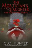 The Mortician's Daughter: One Foot in the Grave (eBook, ePUB)