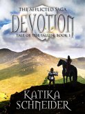 Devotion (The Afflicted Saga: Tale of the Fallen, #1) (eBook, ePUB) Devotion (The Afflicted Saga: Tale of the Fallen, #1) (eBook, ePUB)