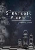 The Strategic Prophets (eBook, ePUB)