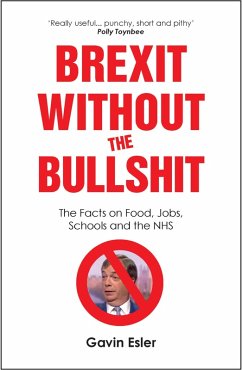 Brexit Without The Bullshit (eBook, ePUB) - Esler, Gavin