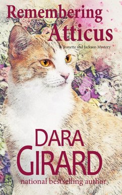 Remembering Atticus (Jeanette and Jackson Mystery, #1) (eBook, ePUB) - Girard, Dara