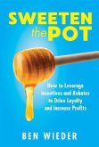 Sweeten the Pot (eBook, ePUB) Sweeten the Pot (eBook, ePUB)