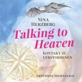 Talking To Heaven - Kontakt zu Verstorbenen (MP3-Download)