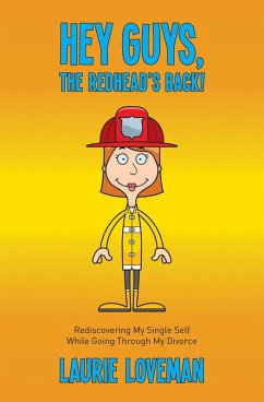 Hey Guys, the Redhead's Back! (eBook, ePUB) - Loveman, Laurie