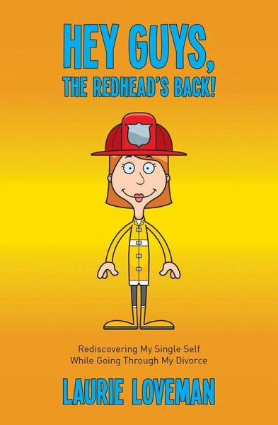 Hey Guys, the Redhead's Back! (eBook, ePUB) Hey Guys, the Redhead's Back! (eBook, ePUB)