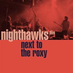 Next To The Roxy (Live) - Nighthawks
