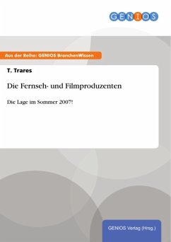 Die Fernseh- und Filmproduzenten (eBook, ePUB) - Trares, T.