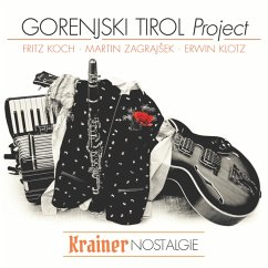 Krainer Nostalgie-Krajnska Nostalgija-Instr - Gorenjski Tirol Project