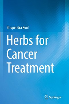 Herbs for Cancer Treatment - Koul, Bhupendra