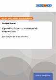 Operative Prozesse steuern und überwachen (eBook, ePUB)