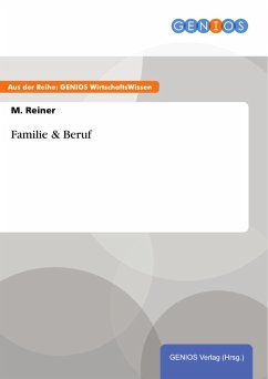 Familie & Beruf (eBook, ePUB) - Reiner, M.