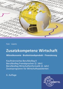 Zusatzkompetenz Wirtschaft - Feist, Theo;Lüpertz, Viktor