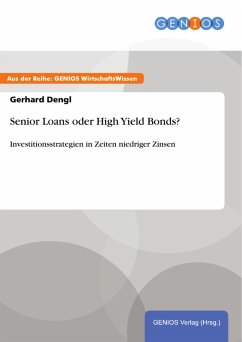 Senior Loans oder High Yield Bonds? (eBook, ePUB) - Dengl, Gerhard