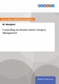 Controlling im Handel durch Category Management (eBook, PDF) Controlling im Handel durch Category Management (eBook, PDF)