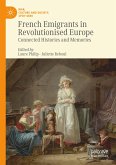 French Emigrants in Revolutionised Europe