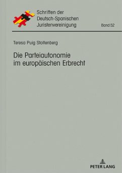 Die Parteiautonomie im europäischen Erbrecht - Puig Stoltenberg, Teresa