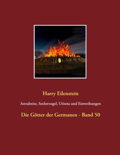 Cover Astralreise, Seelenvogel, Utiseta und Einweihungen
