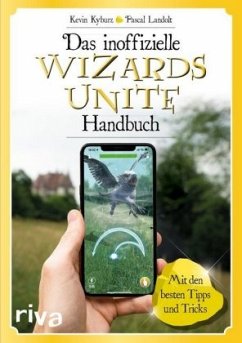 Das inoffizielle Wizards-Unite-Handbuch - Landolt, Pascal;Kyburz, Kevin