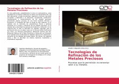 Tecnologías de Refinación de los Metales Preciosos