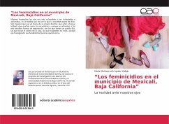 ¿Los feminicidios en el municipio de Mexicali, Baja California¿ - Aguilar Vallejo, Maria Montserrath